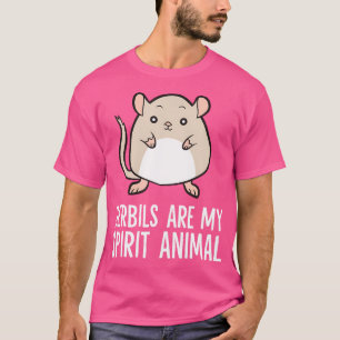 Camiseta Gerbilis É Meu Espírito Animal Pet Gerbil