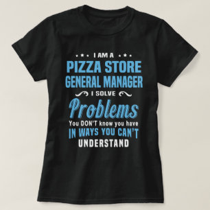 Camiseta Gerenciador geral da loja de pizza