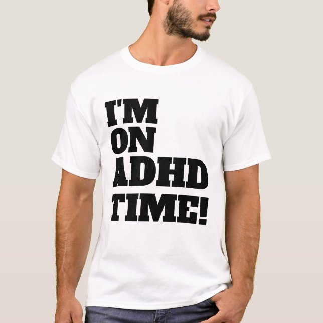 Camiseta Gerenciamento de tempo ADHD. (Frente)