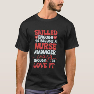 Camiseta Gerente de Enfermagem Hospitalar Habilidosa o Sufi
