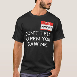 Camiseta Gerente de Halloween Não Conte à Karen Funny Costu
