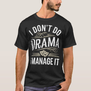 Camiseta Gerente de Palco Diretor de Teatro Gerenciar Teatr