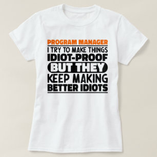 Camiseta Gerente do Programa Tento Fazer Coisas Engraçadas
