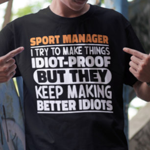 Camiseta Gerente esportivo, Tento Fazer Coisas Engraçadas
