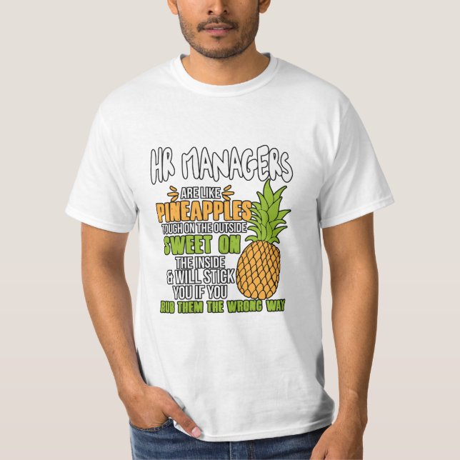 Camiseta Gerentes De RH São Como Ananases. (Frente)