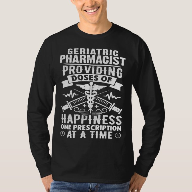 Camiseta Geriatric Pharmacist Providing Doses Of Happiness (Frente)