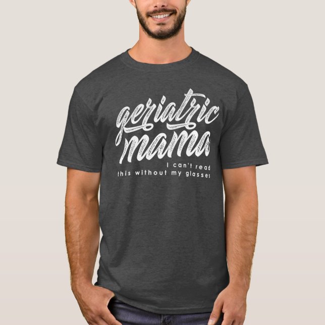 Camiseta Geriátrica Mama White Escrevendo (Frente)