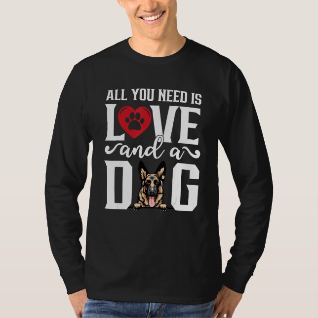 Camiseta German Shepherd All You Need is Love And A Dog Fat (Frente)
