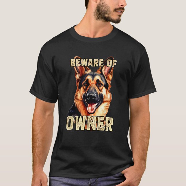 Camiseta German Shepherd Beware of Owner  Dog Owners Beware (Frente)