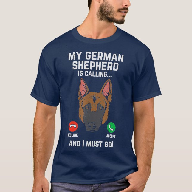 Camiseta German shepherd Chamando Eu Preciso Ir Ao Cachorro (Frente)