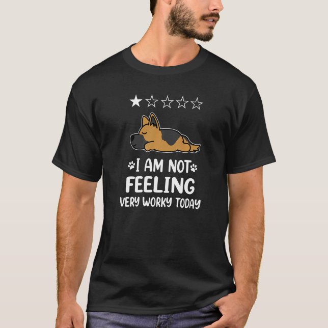 Camiseta German Shepherd Dog Sleep I Am Not Feeling Funny P (Frente)