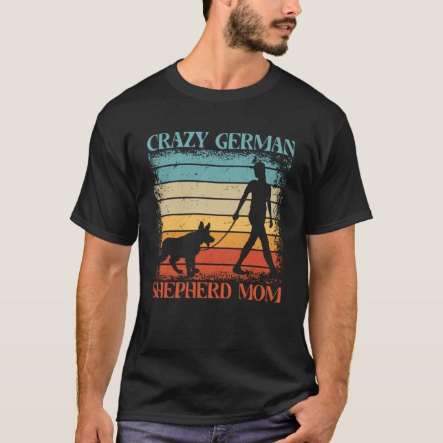 Camiseta German shepherd Louco Mãe Cão Dizendo (Frente)
