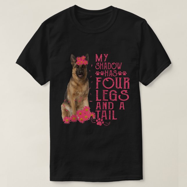 Camiseta German shepherd Minha Sombra Tem Quatro Pernas E U (Frente do Design)