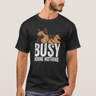 Camiseta German shepherd Ocupado Fazendo Nada Meninas Pregu