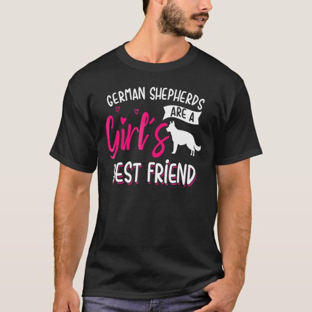 Camiseta German Shepherds Are A Girls Best Friend For Women (Frente)