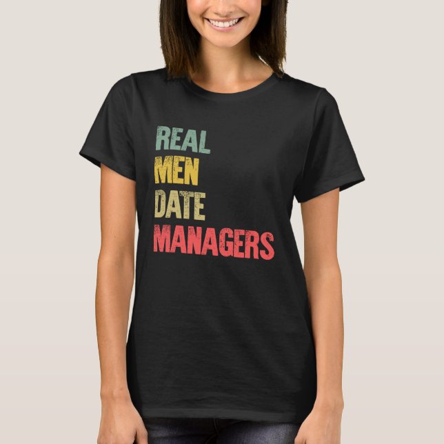 Camiseta Gestores de Data de Homens Reais de namorando (Frente)
