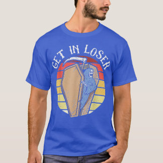 Camiseta Get In Loser Skeleton In Coffin Grim Reaper Hallow