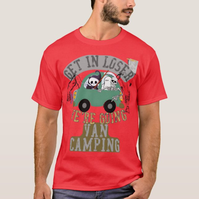 Camiseta Get in loser were going van camping friend (Frente)