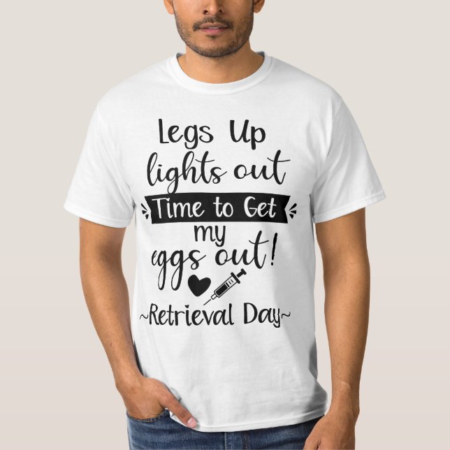 Camiseta Get My Eggs Out Retrieval Transfer Day Couple Matc (Frente)