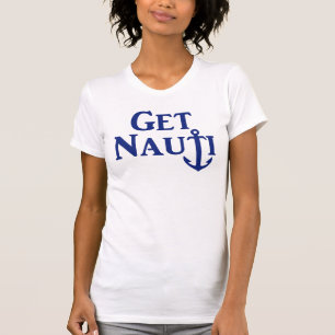 Camiseta "Get Nauti" - T-Shirt Náutico