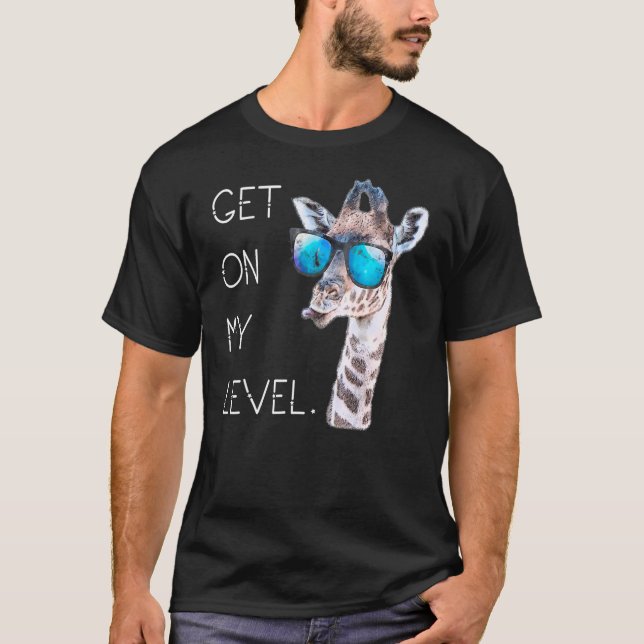 Camiseta Get On My Level - Giraffe Glasses Giant Zoo Animal (Frente)