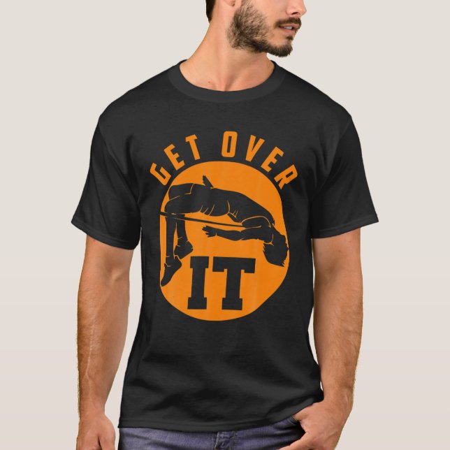 Camiseta Get Over It | Funny High Jump Cute Jump Sports Ath (Frente)