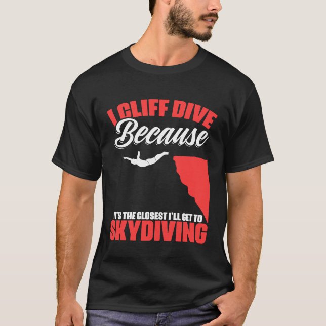 Camiseta Get To Skydiving Cliff Diving Extreme Jumping Clif (Frente)