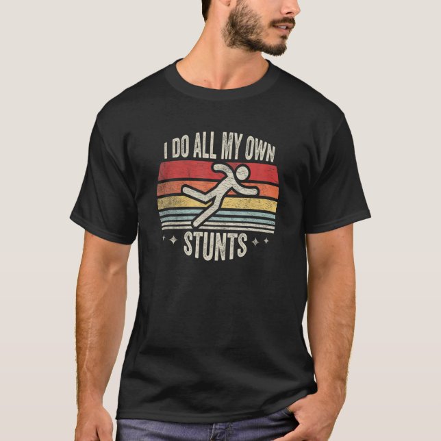 Camiseta Get Well  Retro I Do All My Own Stunts  Injury (Frente)