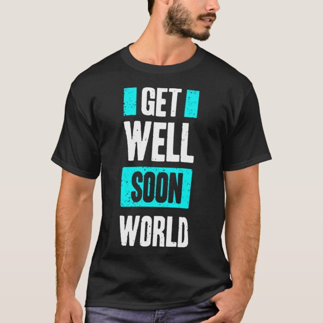 Camiseta Get well son world (Frente)