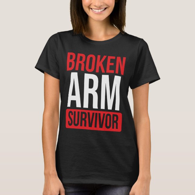 Camiseta Get well soon Broken Arm Funny Broken Arm Survivor (Frente)