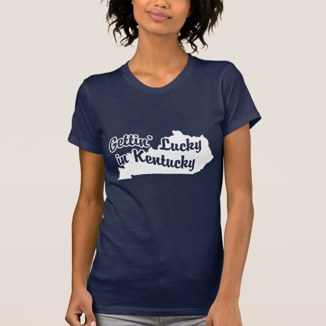 Camiseta Gettin' Lucky in Kentucky (Frente)