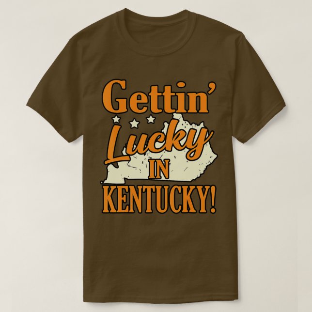 Camiseta Gettin Lucky No Kentucky (Frente do Design)