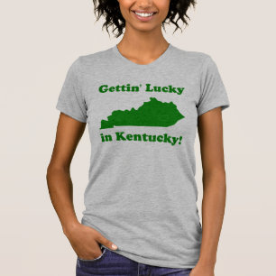 Camiseta Getting afortunado em Kentucky