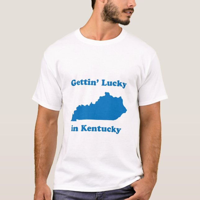 Camiseta Getting afortunado em Kentucky (Frente)
