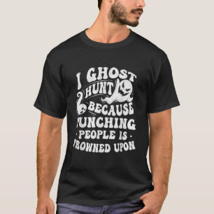 Camiseta Ghost Hunt Ghost Caça Pesquisador Paranormal G