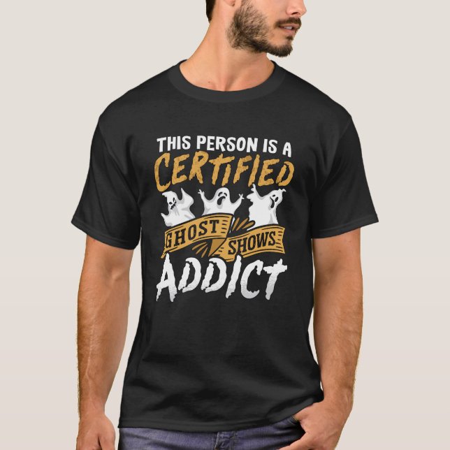 Camiseta Ghost Hunter Esta Pessoa É Certificação Ghost Hunt (Frente)