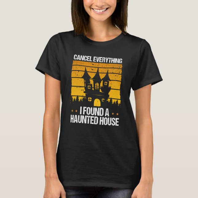 Camiseta Ghost Hunter Found a haunted House Ghost Hunting (Frente)