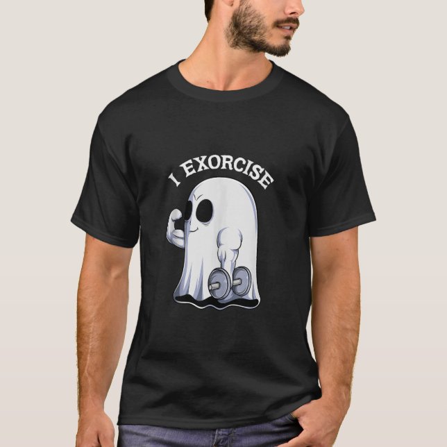 Camiseta Ghost I Exorcise Funny Gym Exercise Workout Spooky (Frente)