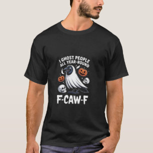 Camiseta Ghost Pessoas O Ano Todo Em Torno De F-Caw-F Hallo