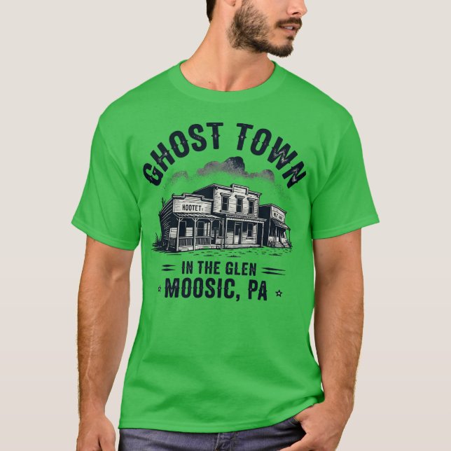 Camiseta Ghost Town in Glen - Moosic, PA (Frente)