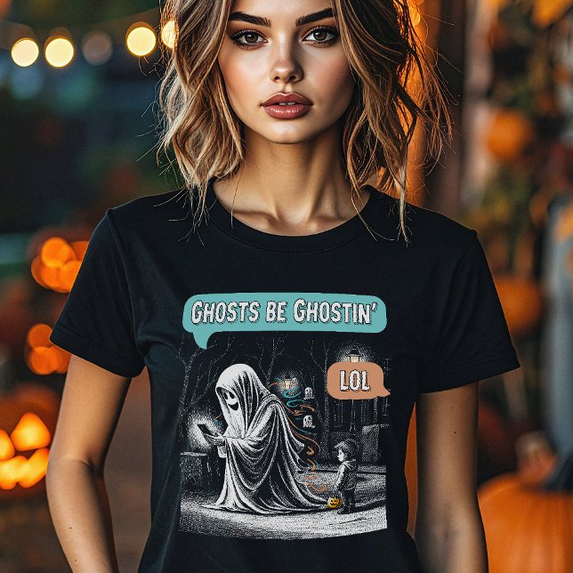 Camiseta Ghosts Be Ghostin’ LOL Women's (Criador carregado)