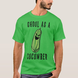 Camiseta Ghoul Como Um Pepino Legal Pun Halloween Pickle Lo