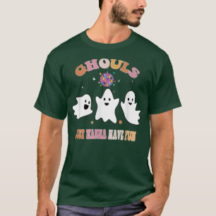 Camiseta Ghouls Só Quer Divertir-Se 762