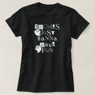 Camiseta Ghouls Só Quer Divertir-Se Com Fantasmas Dias de a