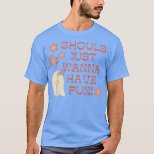 Camiseta Ghouls Só Quer Divertir-Se Com O Fantasma Retro Ha