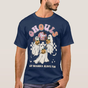 Camiseta Ghouls Só Quer Divertir-Se Com O Festa De Hallowee