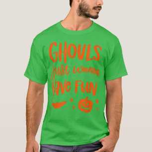 Camiseta Ghouls Só Quer Divertir-Se No Dia Das Bruxas 744