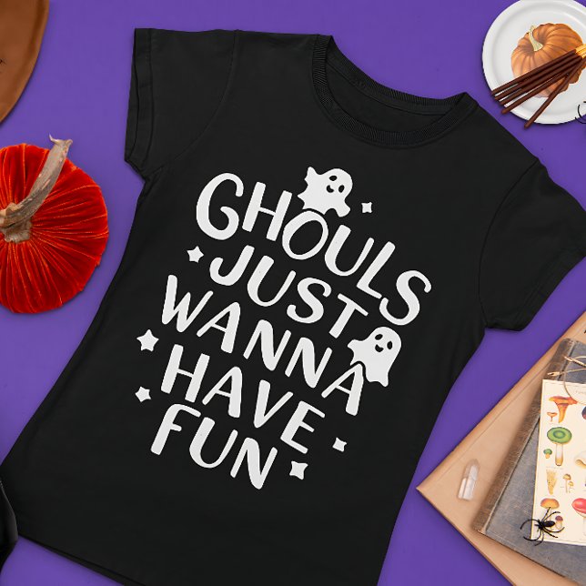 Camiseta Ghouls Só Quer Ter Um Figurino De Dia de as Bruxas (Criador carregado)