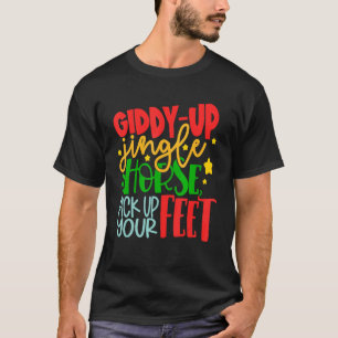 Camiseta Giddy-Up Jingle Cavalo Levanta os Pés Natal
