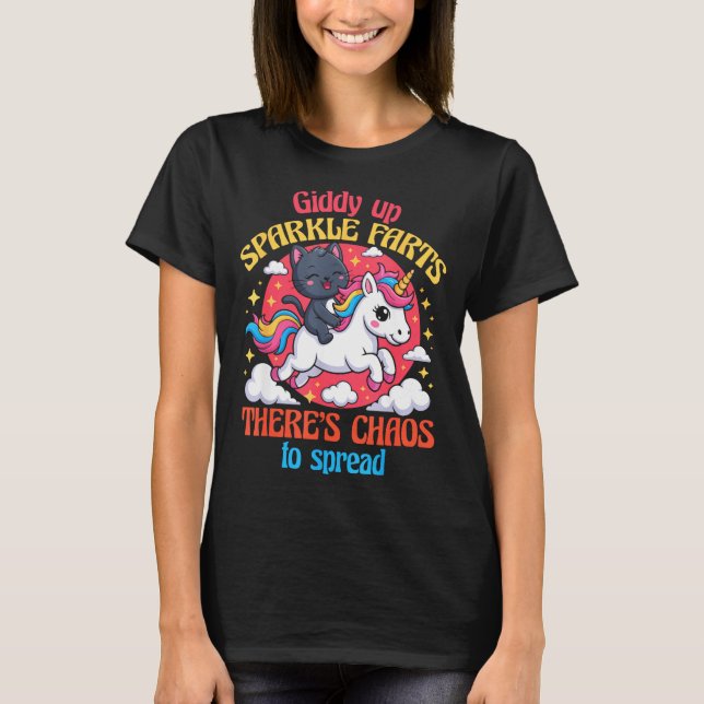 Camiseta Giddy Up Sparkle Farts There's Chaos To Spread Cut (Frente)